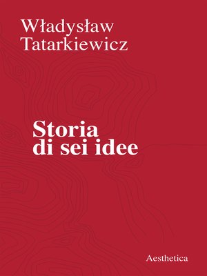 cover image of Storia di sei idee